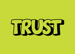 Bold graphic featuring the word “TRUST” in large lettering on a bright background.